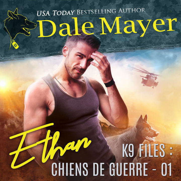 Ethan (K9 Files : Chiens de Guerre t. 1)