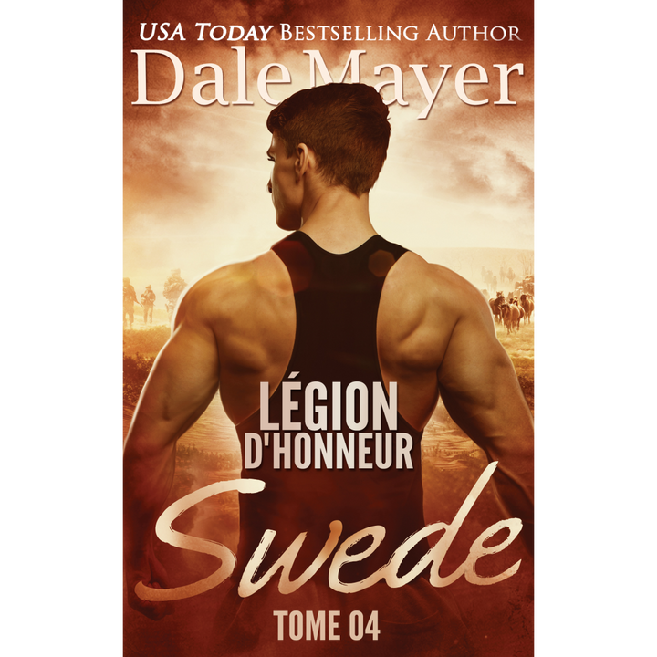 Swede (French), Légion d’honneur, Tome 4 de Dale Mayer