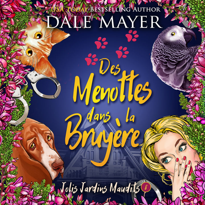 Des Menottes dans la Bruyère: Jolis Jardins Maudits #8