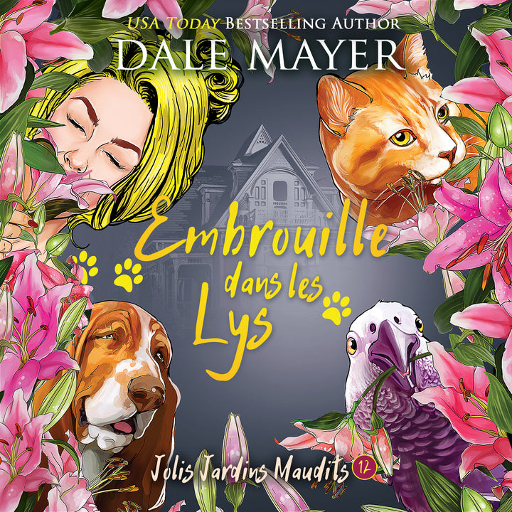 Embrouille dans les Lys: Jolis Jardins Maudits #12