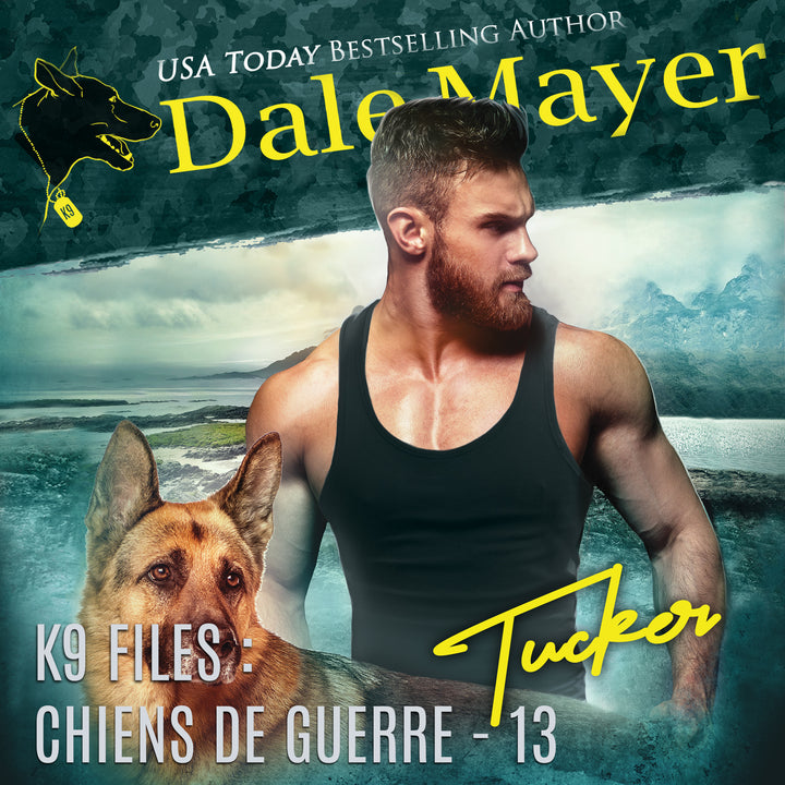 Tucker (K9 Files : Chiens de Guerre t. 13)