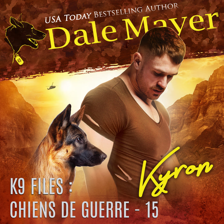 Kyron (K9 Files : Chiens de Guerre t. 15)