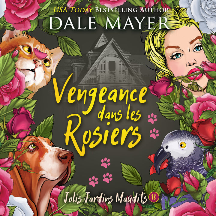 Vengeance dans les Rosiers: Jolis Jardins Maudits #18