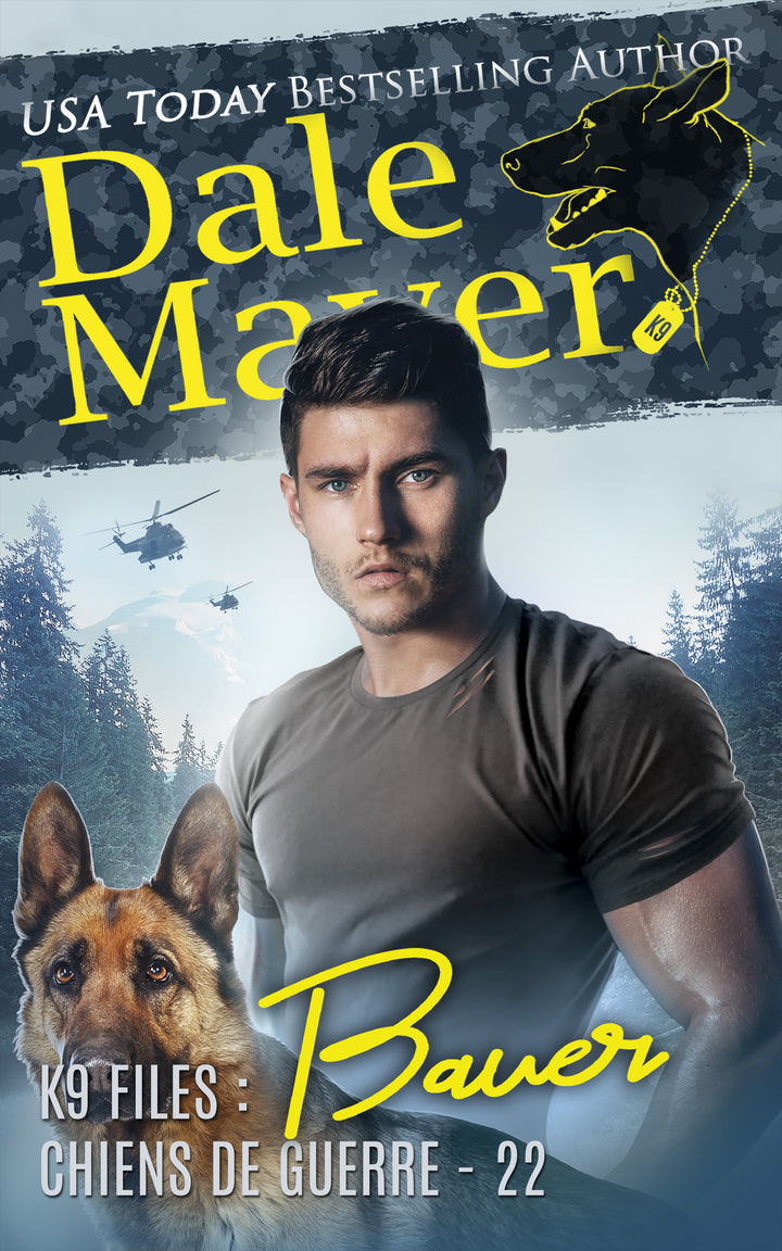 Bauer (K9 Files: Chiens de Guerre T. 22)
