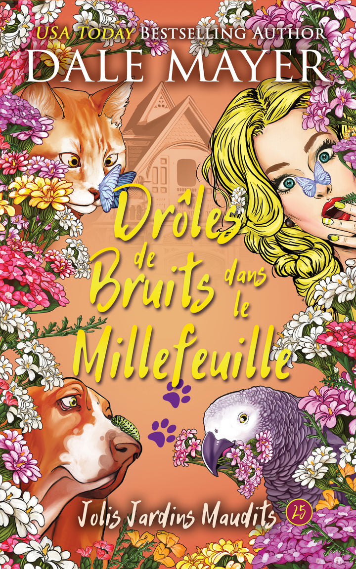 Drôles de Bruits dans le Millefeuille: Jolis Jardins Maudits #25
