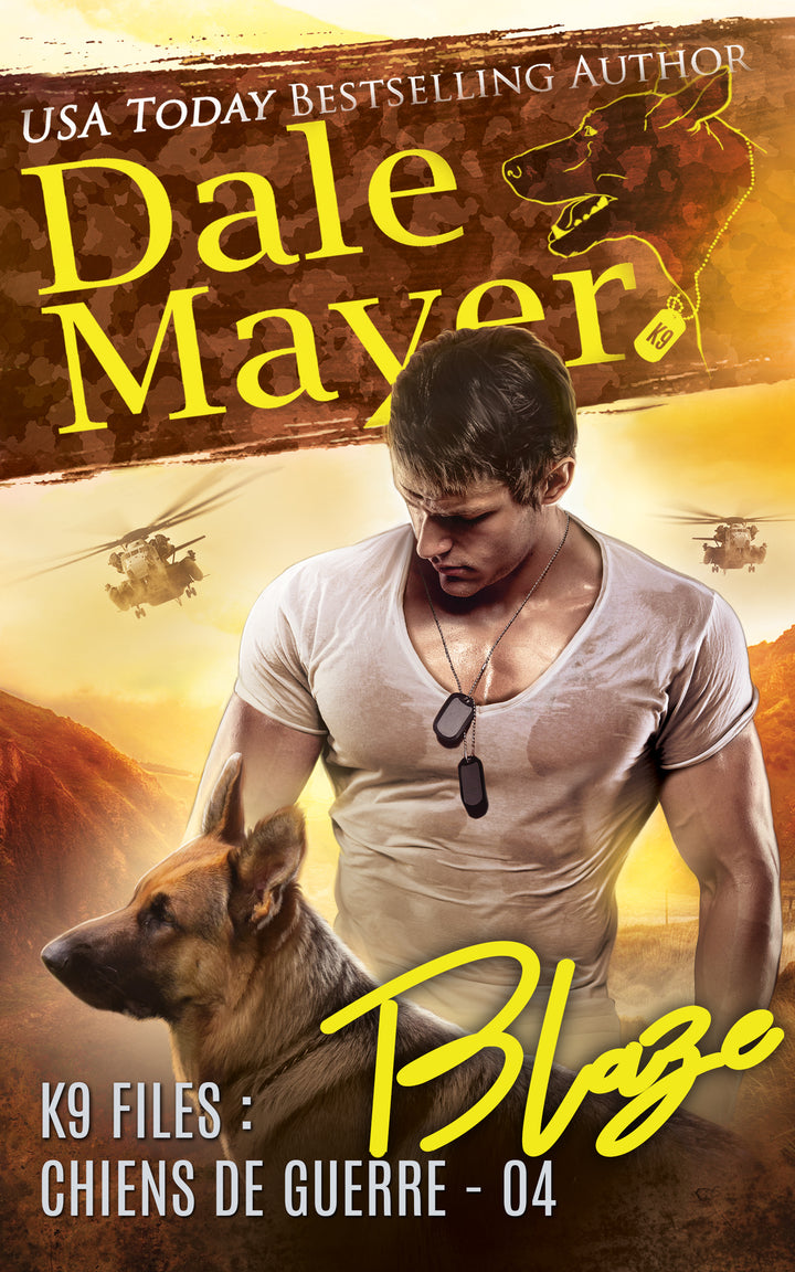 Blaze (K9 Files : Chiens de Guerre t. 4)