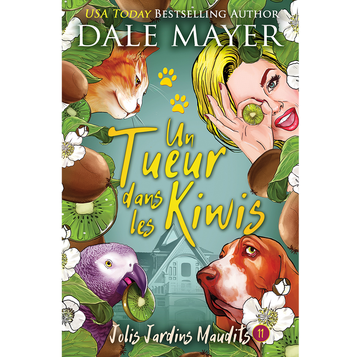 Un Tueur dans les Kiwis: Jolis Jardins Maudits #11