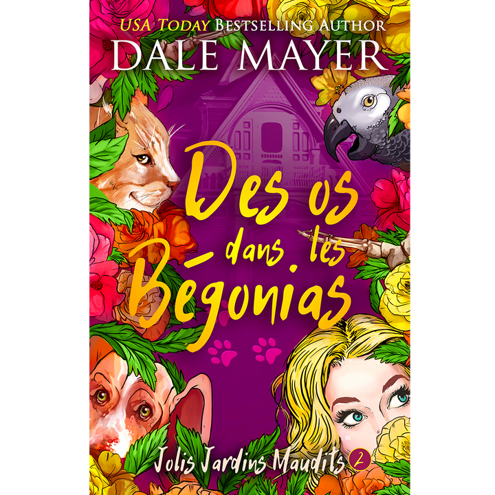 Des os dans les Bégonias: Jolis Jardins Maudits #2