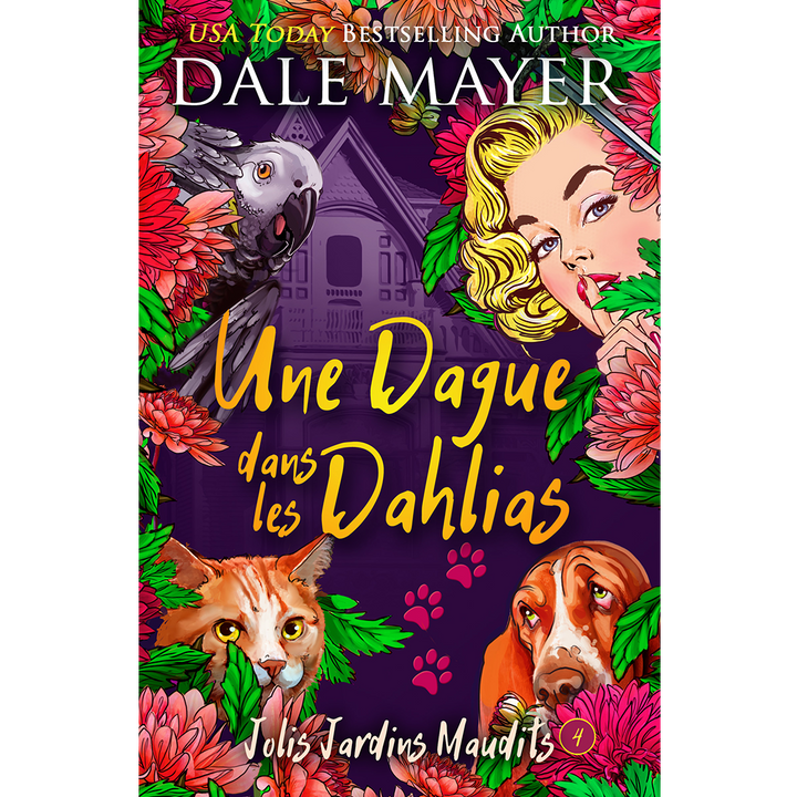 Une Dague dans les Dahlias: Jolis Jardins Maudits #4