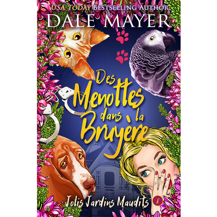 Des Menottes dans la Bruyère: Jolis Jardins Maudits #8