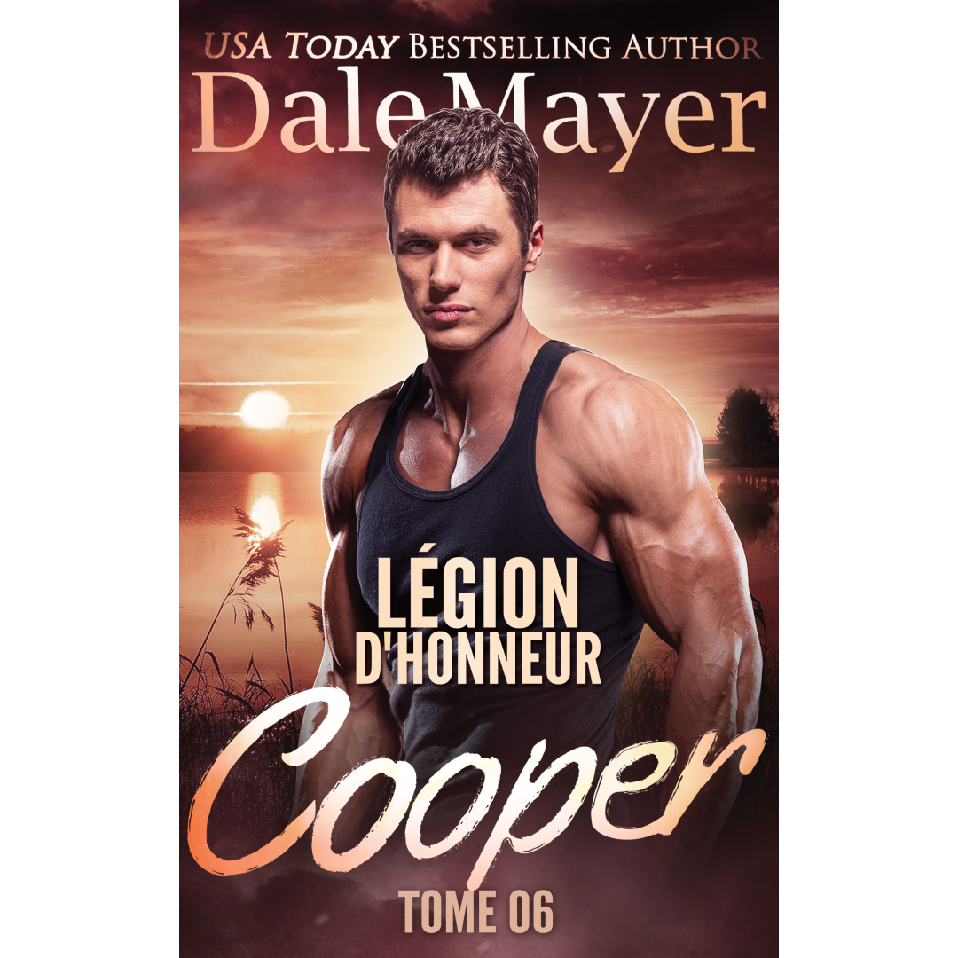 Cooper (French), Légion d’honneur, Tome 6 de Dale Mayer