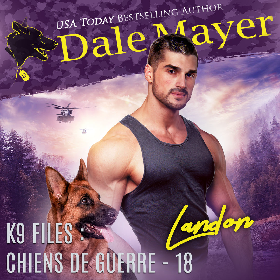 Landon (K9 Files: Chiens de Guerre T. 18)