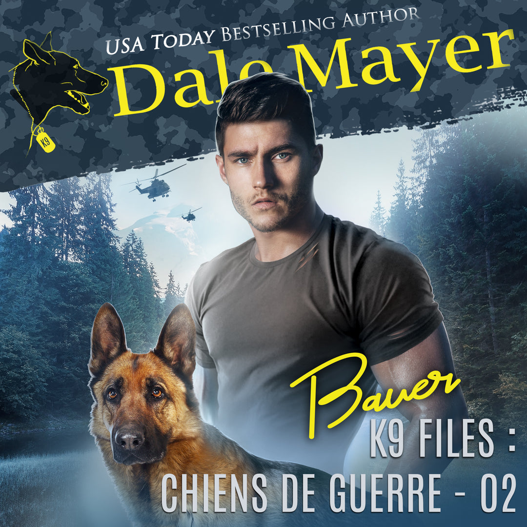 Bauer (K9 Files: Chiens de Guerre T. 22)