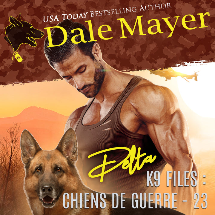 Delta (K9 Files: Chiens de Guerre T. 23)
