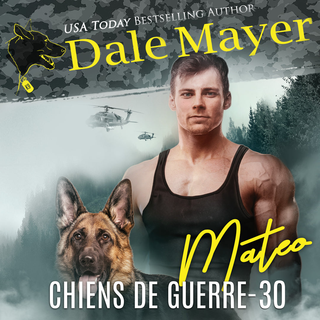 Mateo (K9 Files: Chiens de Guerre T. 30)